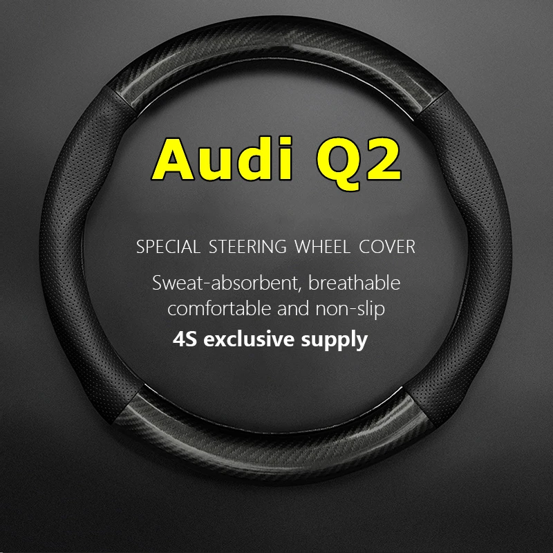 Leather Cover For Audi Q2 Steering Wheel Cover Genuine Leather Carbon Fiber Fit TDI 2017 Touring 2018 Edition Quattro TFSI 2016