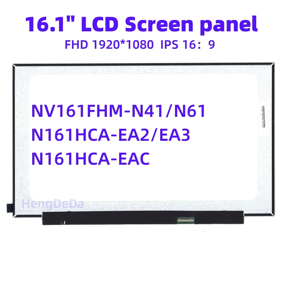

16.1" Slim LED matrix NV161FHM-N61/N62 NV161FHM-N41 N161HCA-EAC/EA2/EA3 laptop lcd screen panel Display 1920*1080P FHD IPS 60HZ