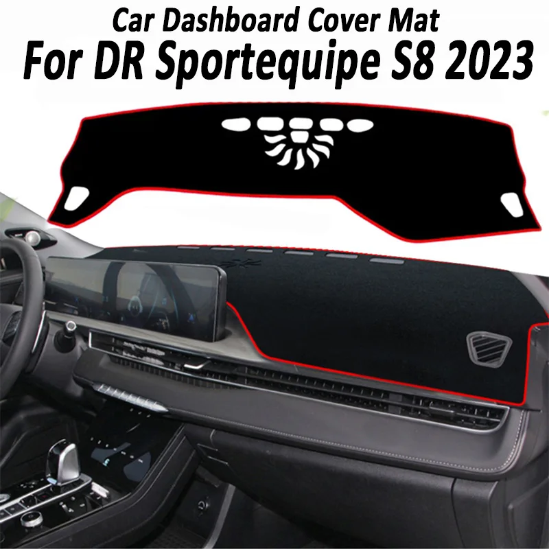 

For DR Sportequipe S8 2023 Car Dashboard Cover Mat Artificial leather Sun Shade Pad Instrument Panel Carpet Anti-UV Accessories