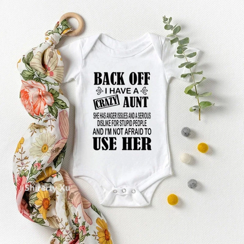 

Back Off I Have A Crazy Aunt Printed Infant Boys Girls Onesie Funny Cotton Short Sleeve Baby Bodysuit Newborn Rompers Clothes