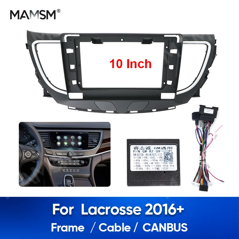 MAMSM 10 дюймов для Lacrosse 2016 автомобильная рамка лицевой адаптер Canbus Box MP5 декодер Android