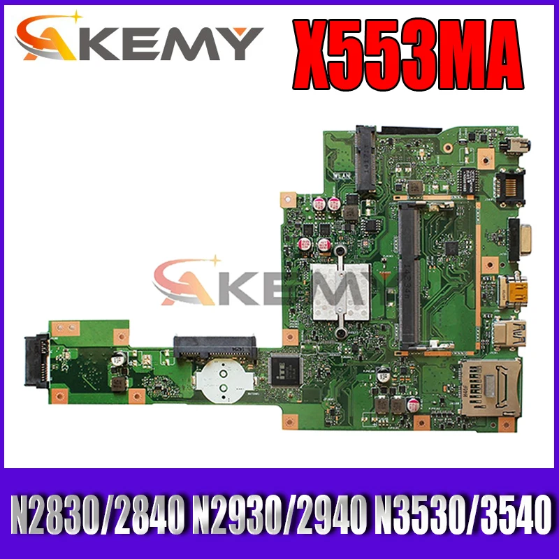 

Akemy X553MA motherboard N2830 N2840 N2930 N2940 N3530 N3540 CPU For Asus X553MA X503M F553MA F553M Laptop motherboard Mainboard