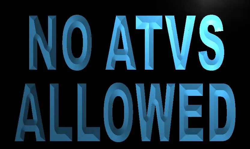 

No Atvs Allowed Led Neon Light Sign