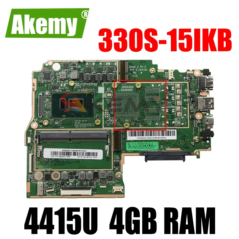 

Материнская плата Akemy для ноутбука Lenovo 330S-15IKB, процессор Pentium 4415U ОЗУ 4 Гб DDR4, протестирована на 100%, новый продукт