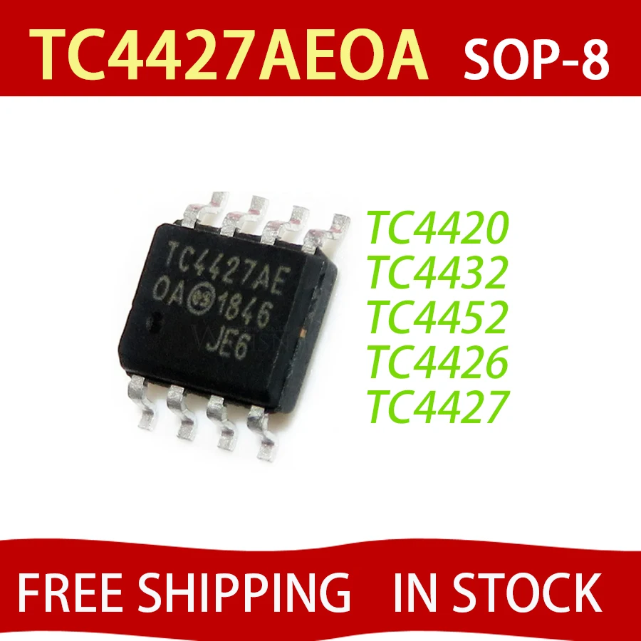 

5PCS TC4427ACOA SOP-8 TC4427 TC4427AEOA TC4427COA TC4420EOA TC4420E TC4420 TC4420COA TC4432EOA TC4432COA TC4426EOA FREE SHIPPING