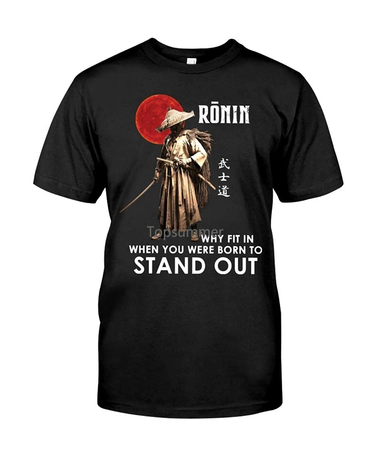 

Забавная рубашка самурая Ronin Why Fit In, когда вы родились, чтобы выделяться, Специальная футболка, подарок для мужчин и женщин