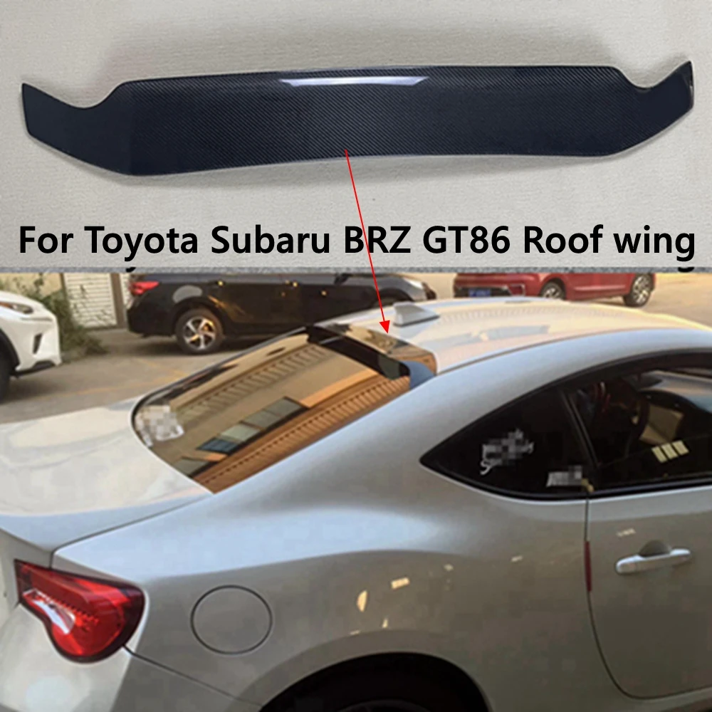 Для Toyota Subaru BRZ 86 GT86 2012-2016 спойлер на крышу из углеродного волокна козырек