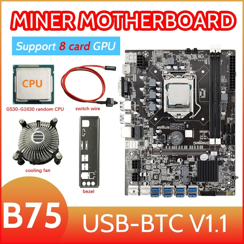 B75 8 Card GPU Mining Motherboard+G530/G1630 CPU+Cooling Fan+Switch Cable+Baffle 8XUSB3.0(PCIE1X) LGA1155 DDR3 RAM MSATA