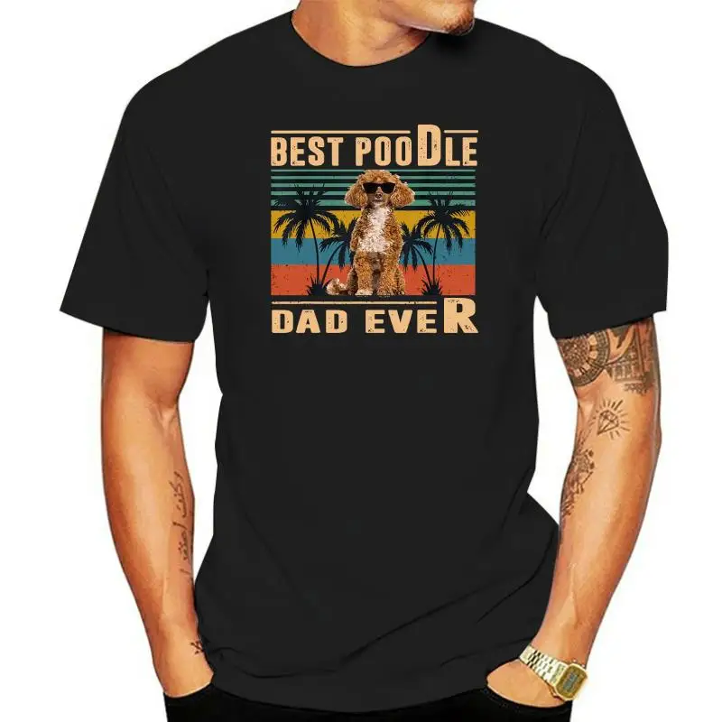 

Vintage Best Dog Dad Ever Poodle Fathers Day Gift T-Shirt