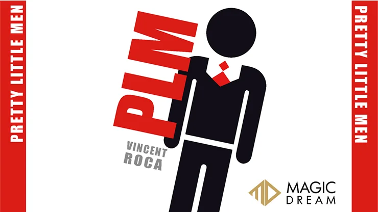 

PLM (Pretty Little Men) by Vincent Roca and Magic Dream...