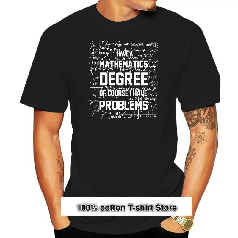 

Camiseta para hombre que tengo un grado de matemáticas, claro que tengo problemas, camiseta para mujer