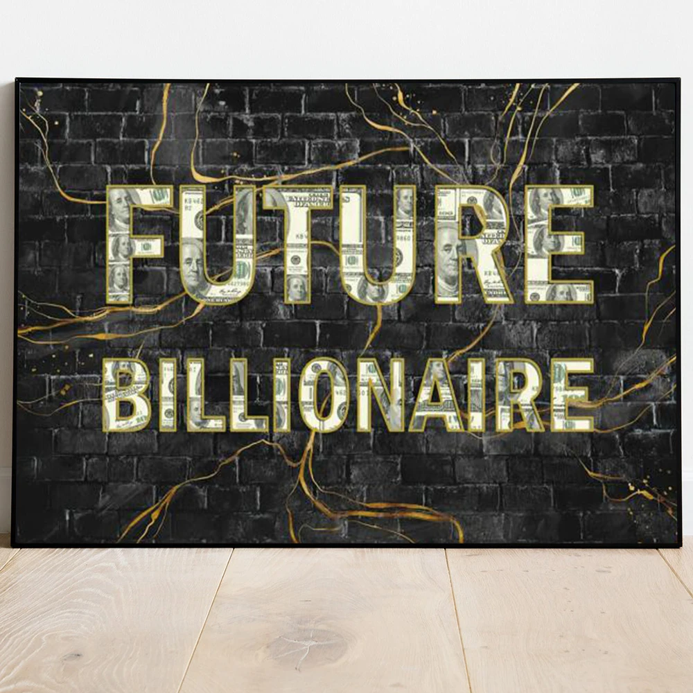 

Future Billionaire Motivational Posters Wall Art Dollar Prints Canvas Painting Nordic Money Decor Picture For Living Room Murale