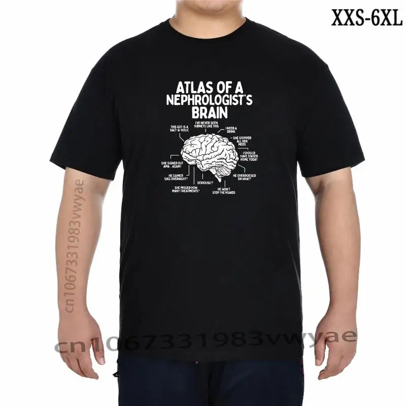 

Funny Dialysis Technician Nurse Atlas of a Nephrologist Brain T Shirts Streetwear Short Sleeve Birthday Gifts Summer Tshirt