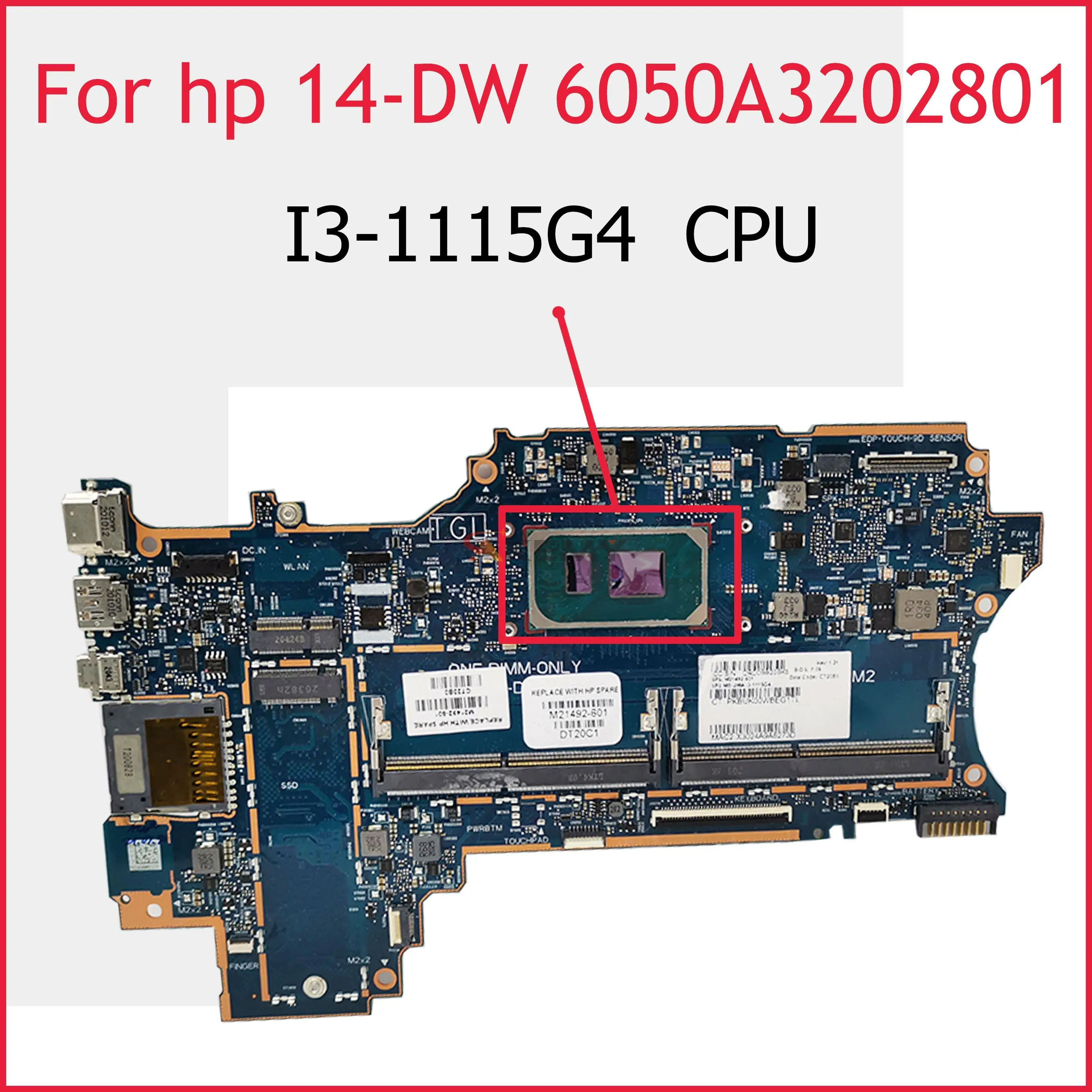 

Akemy M21492-601 M21492-001 For HP Pavilion 14M-DW 14-DW Laptop Motherboard 6050A3202801-MB-A02(A2) Mainboard With I3-1115G4