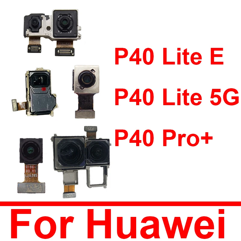 

Front Rear Camera For Huawei P40 Pro+Plus P40 Lite E 5G Back Main Ultra Wide Front Facing Small Camera Flex Cable Replacement