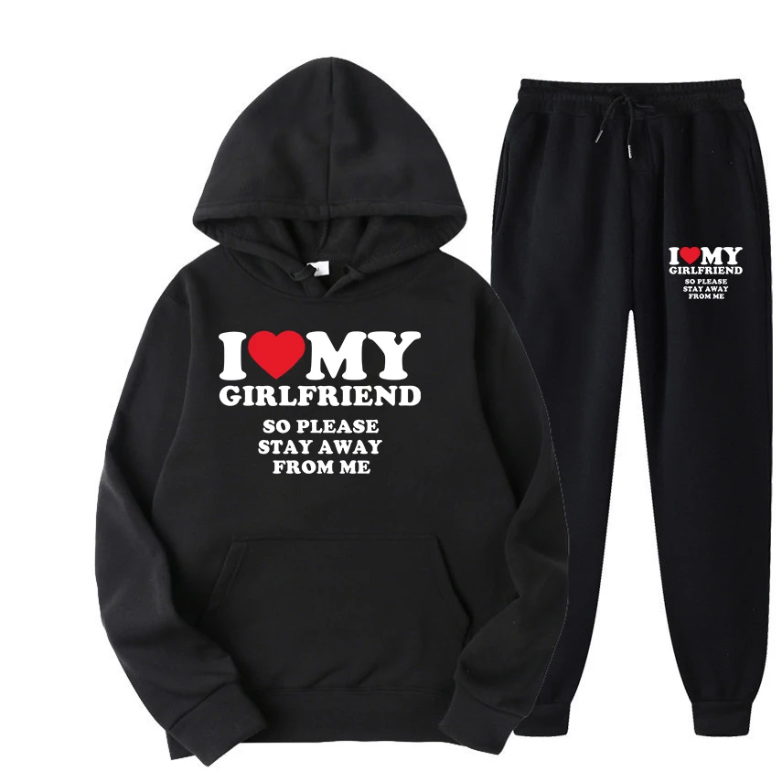 Sweater Set I Love My Girlfriend Shirt So Please Stay Away From Me Funny Bf Gf Sayings Quote Valentine Men Women Prints Hoodies