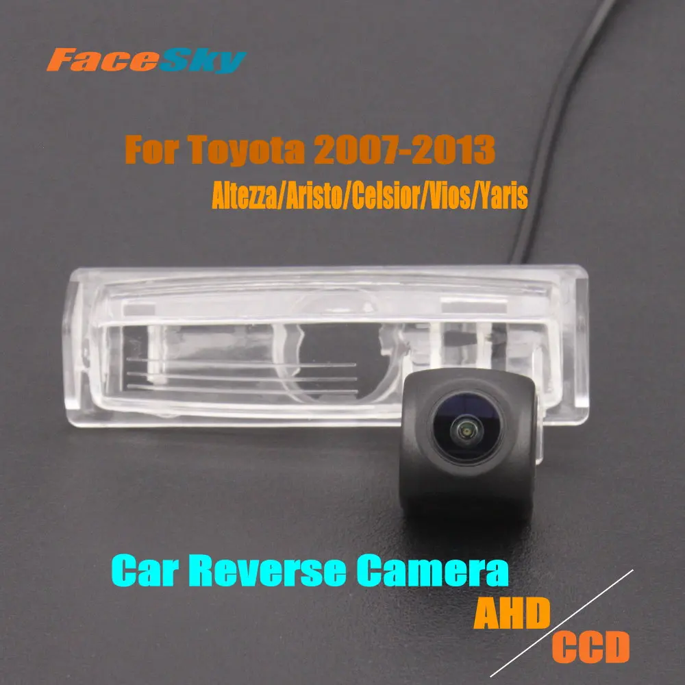 

FaceSky Car Rearview Camera For Toyota Altezza/Aristo/Celsior/Vios/Yaris Sedan 2007-2013 Rear Back Dash Cam AHD/CCD 1080P Kits