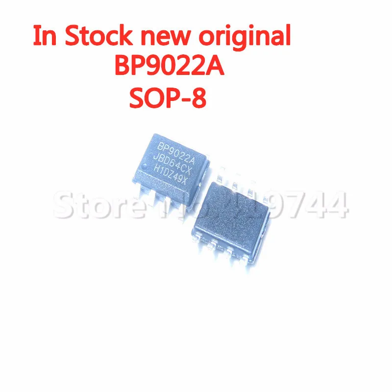 5 шт./лот BP9022A BP9022 SOP8 светодиодный драйвер постоянного тока SOP-8 в наличии новый оригинальный