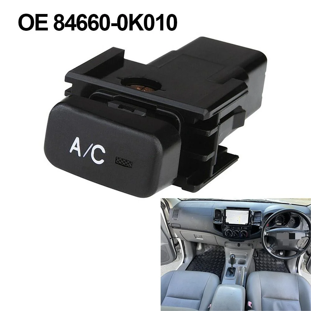 

84660-0K010 A/C Air Switch Button Cooler For Toyota Hilux Vigo 2004-2015 Car Replacement Accessories