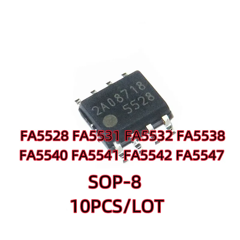 10 шт./лот FA5528 FA5531 FA5532 FA5538 FA5540A FA5541 FA5542 FA5547 FA5542N FA5542N-A2-TE1 SOP-8 SMD источник питания IC чип Новинка
