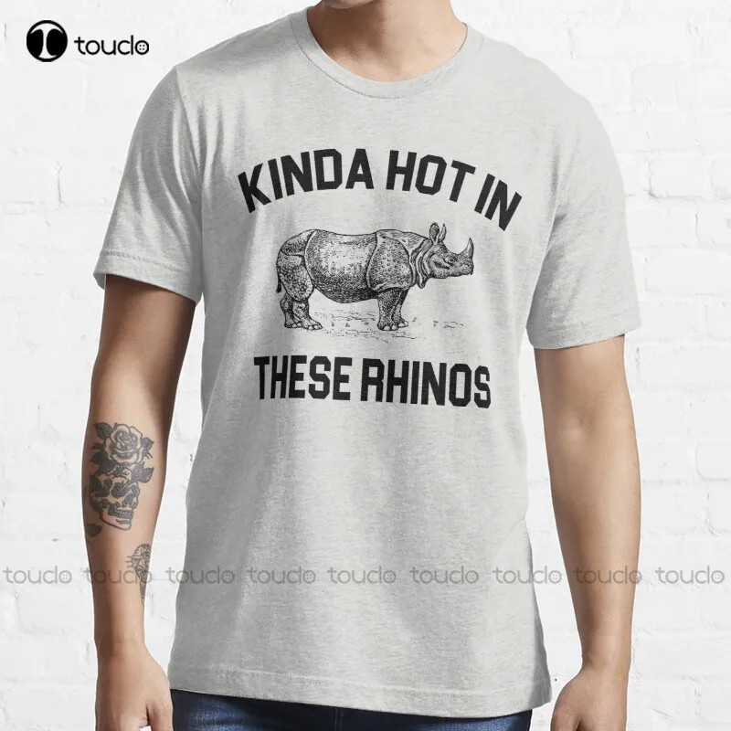 

New Ace Ventura Quote - Kinda Hot In These Rhinos T-Shirt Cotton Tee Shirt Unisex heavyweight t shirts for men