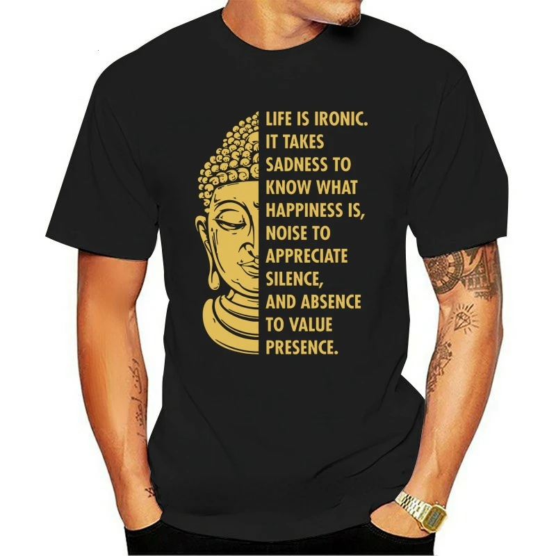 Футболка с надписью буддизм Life Is Ironic печаль к счастью летняя модная мужская и