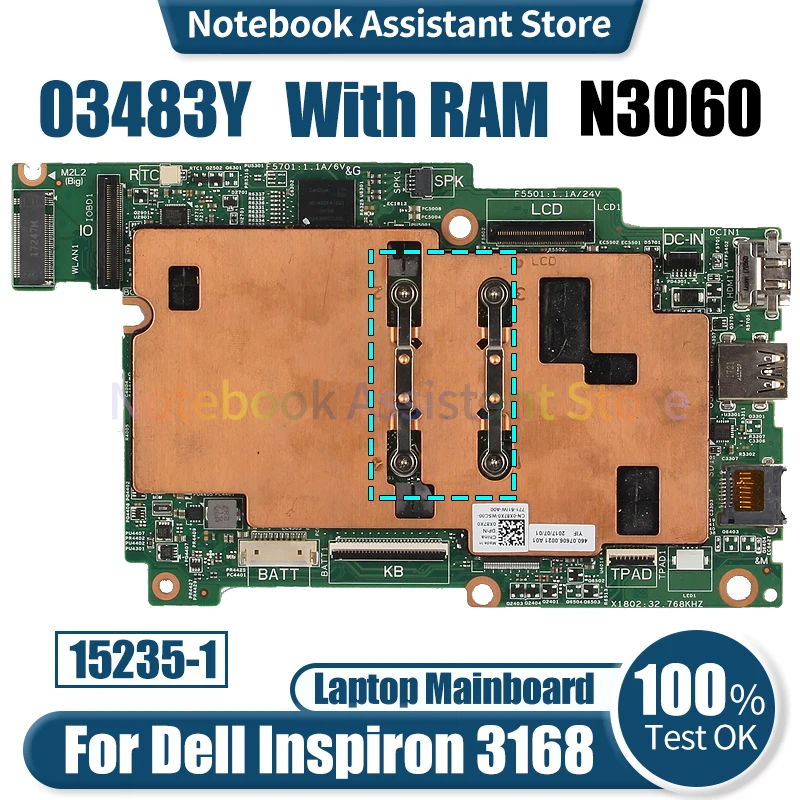 

Материнская плата для ноутбука Dell Inspiron 3168 15235-1 03483Y SR2KN N3060 с протестированной материнской платой RAM Notebook