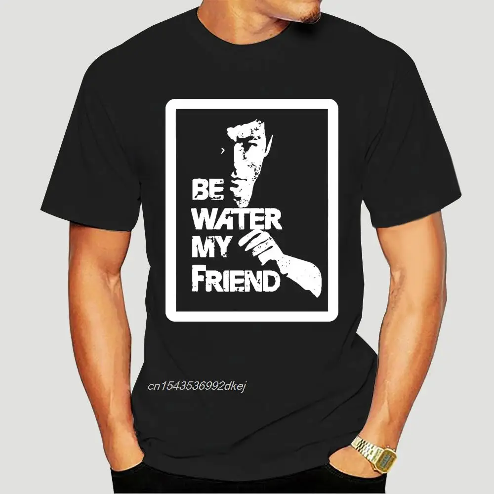 

Bruce Lee T Shirt Be Water My Friend Bruce Lee T Shirt Black For Men Women 1019A