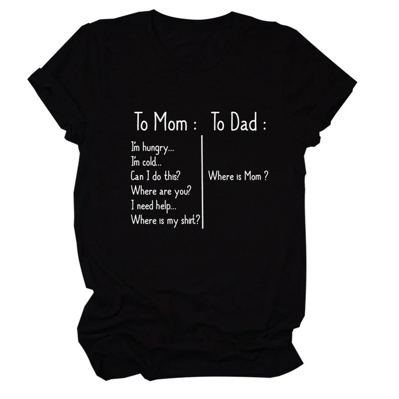

To Mom To Dad List Letter Women T Shirt Short Sleeve Women Tshirt Tee Shirt Tops