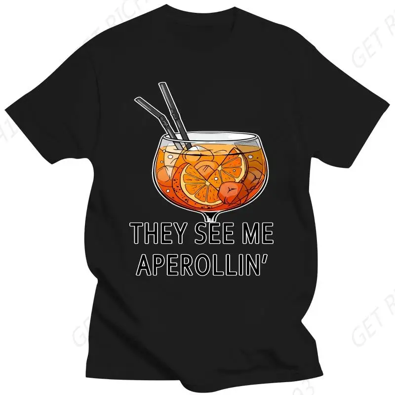 Футболка They See Me Aperollin забавная вечерние футболка для напитков и любителей питья