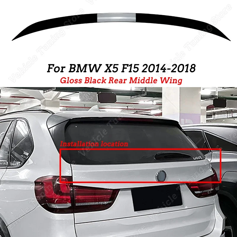 

Хвостовое крыло для BMW X5 F15, задний спойлер на крышу, среднее крыло, обвесы для губ, тюнинг, украшения, аксессуары 2014, 2015, 2016, 2017, 2018