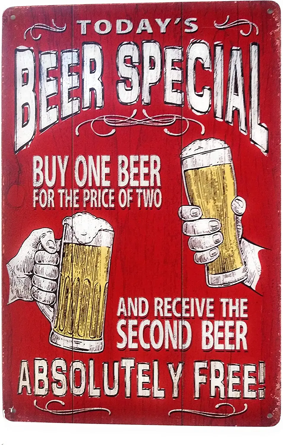 

Today's Beer Special Buy One Beer For The Price Of Two Metal Tin Sign Business Sign Club Sign Funny Sign Pub Sign