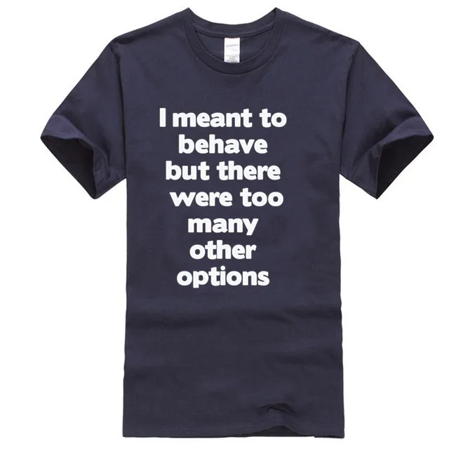 

Я хотел бы вести себя забавными футболками, мужской юмор, подарок для женщин, саркастическая фотография