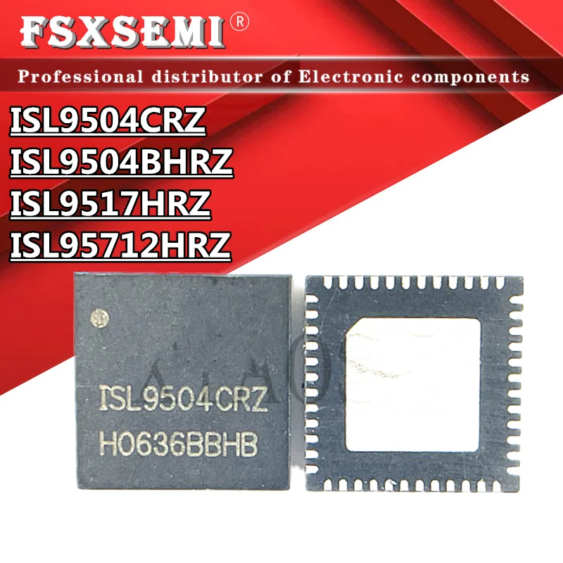 Чипы ISL9504CRZ ISL9504BHRZ ISL9517HRZ ISL95712HRZ QFN, 5 шт.