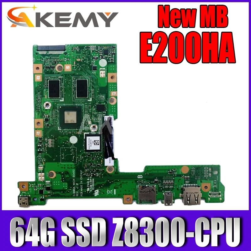 

Akemy E200HA MAIN_BD Motherboard 64G SSD Z8300-CPU For Asus E200 E200H E200HA Laptop motherboard E200HA Mainboard
