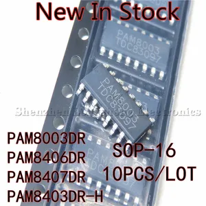 10PCS/LOT PAM8003DR PAM8003 PAM8406DR PAM8403DR-H PAM8407DR SOP-16 SMD Audio Amplifier New In Stock