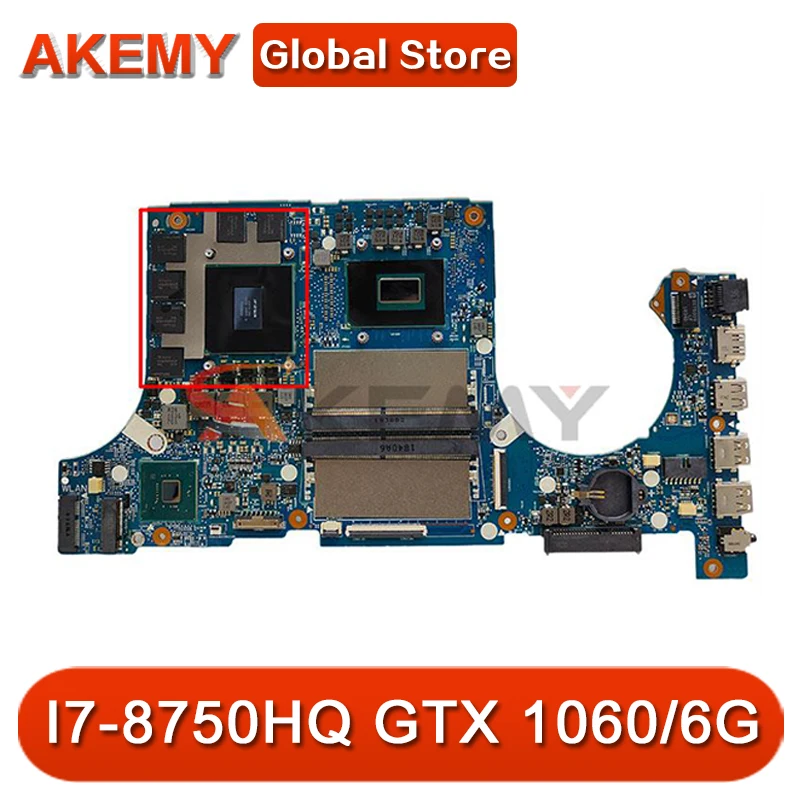 

FX705GM Motherboard For ASUS TUF Gaming FX705G FX705GM 17.3 inch Mainboard Motherboard w/ I7-8750HQ CPU GTX 1060/6G