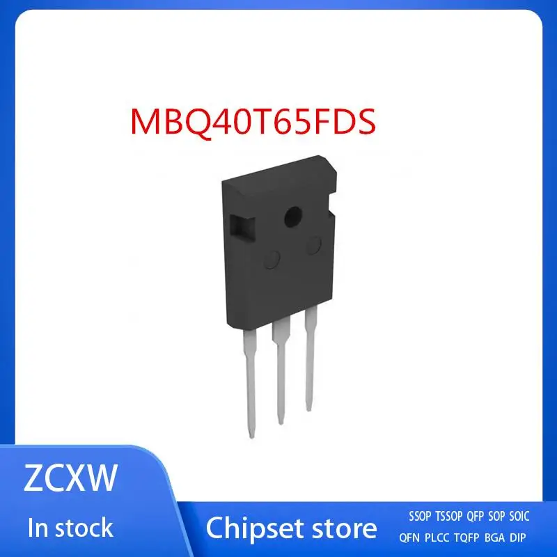 

10 шт./партия, MBQ40T65FDS 40T65FDS 40T65QES 40T65FDH TO-247 40A 650V