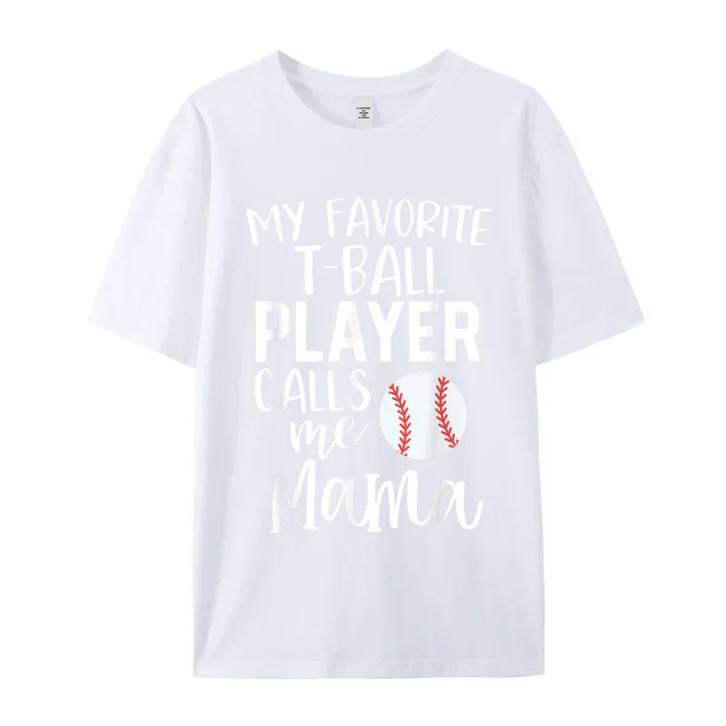 Mens Newest Tops Tees Round Collar Mother Day Combed cotton T-shirts Printed Short Sleeve Mom My Favorite T-Ball Player T-Shirt