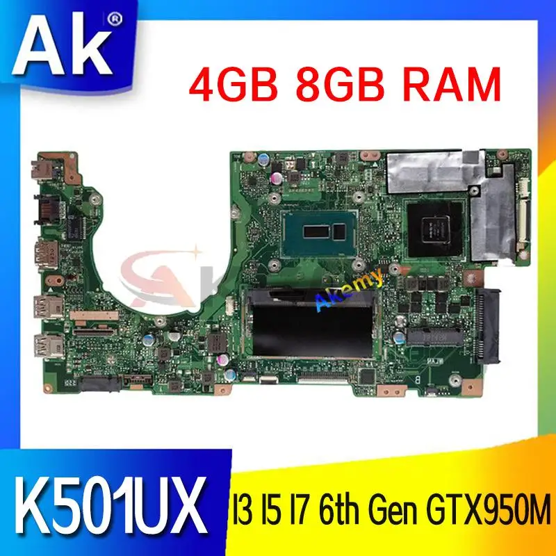 

K501UX GTX950M GPU I3 I5 I7 6th Gen CPU 4GB 8GB RAM Notebook Mainboard For Asus K501U K501UQ K501UB K501UXM Laptop Motherboard