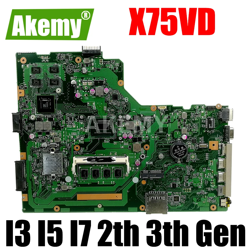 

Akemy X75VD Laptop Motherboard I3 I5 I7 2th Gen 3th Gen CPU for ASUS X75VD1 X75VD X75VB X75VC X75V original Notebook Mainboard