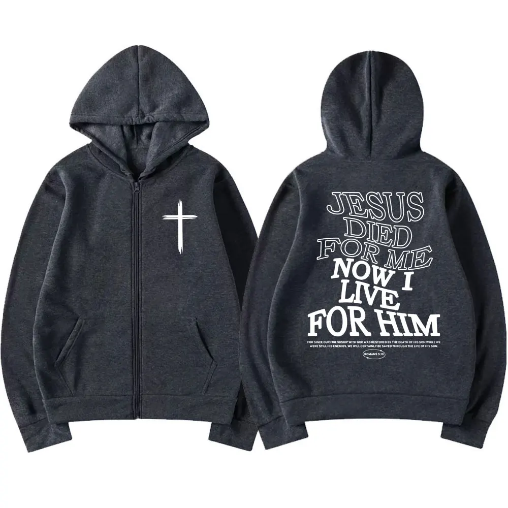 Христианский Иисус Толстовки на молнии Died for Me Now I Live Him Bible Verse Кардиган Толстовка