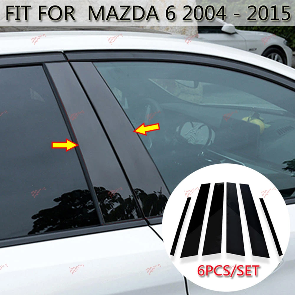 

6pcs PC Gloss Black Window B-Pillars Protective Decorative Sticker For Mazda 6 2004-2015