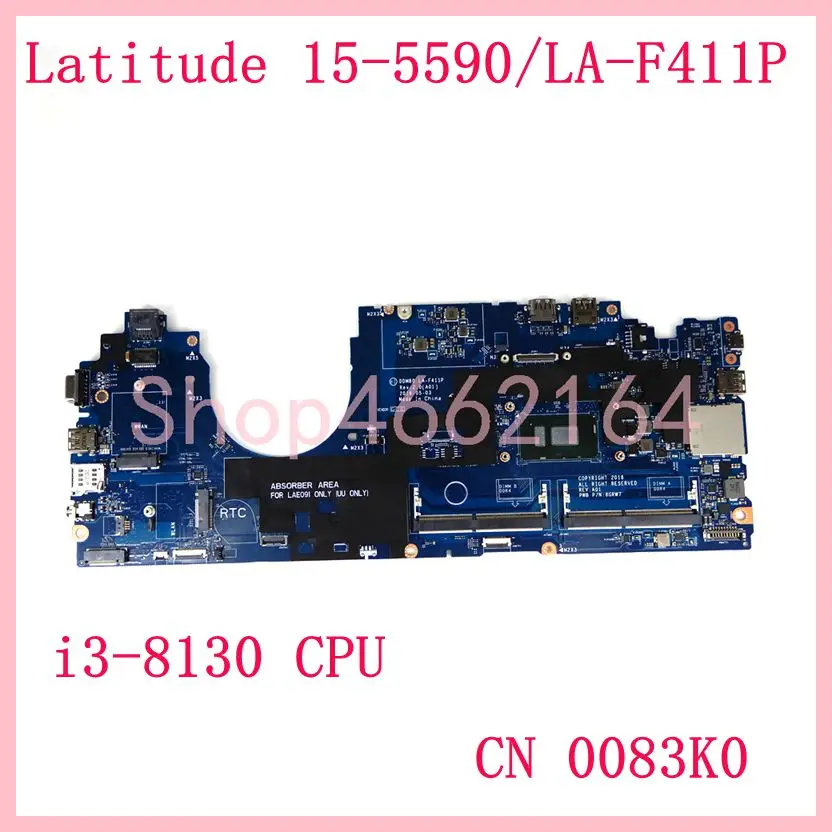 

Материнская плата DDM80 LA-F411P CN 0083K0 i3-8130 для процессора Dell Latitude 15 5590, материнская плата для ноутбука 100%, протестированная