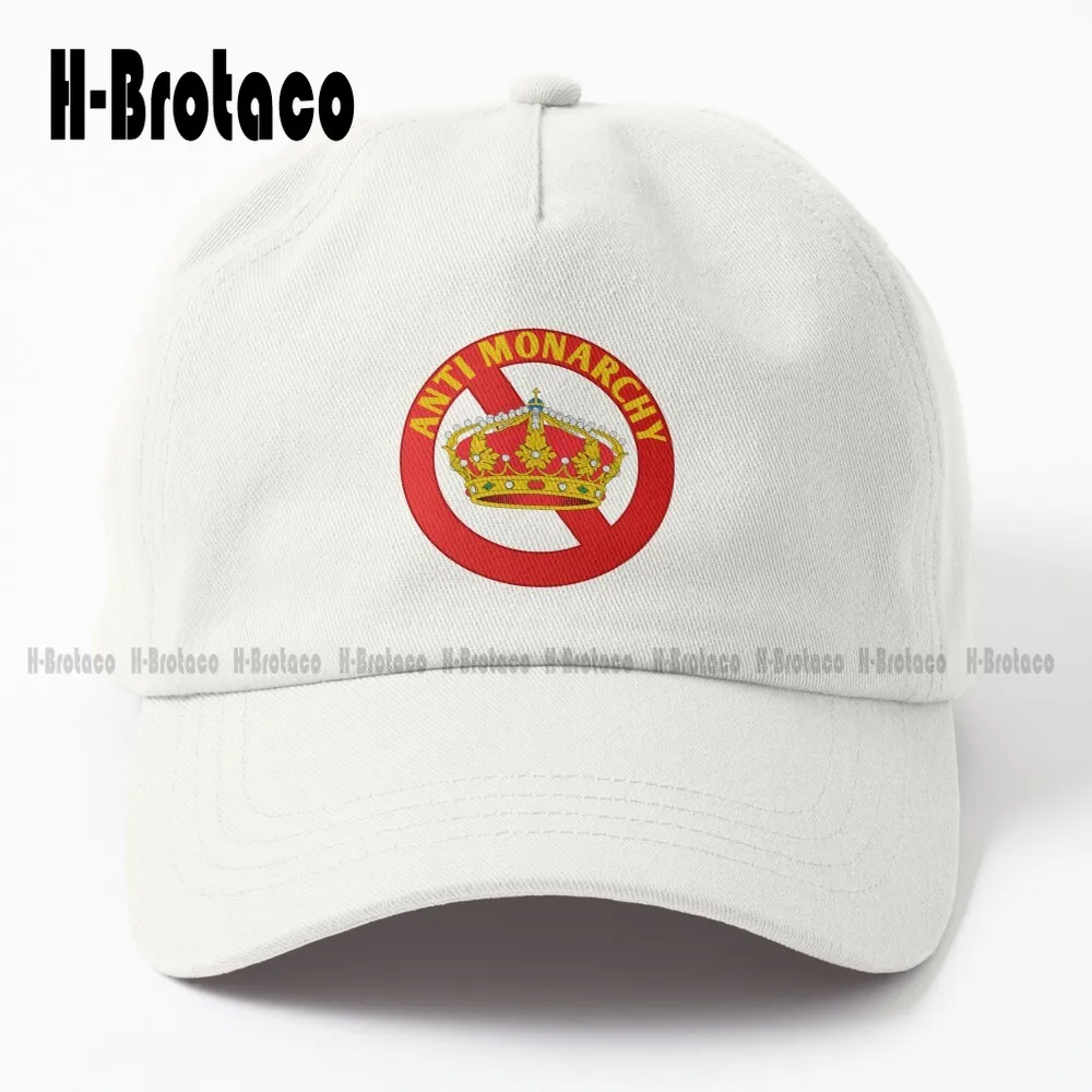 

Anti Monarchy - Abolish The Monarchy Dad Hat Womens Party Hats Personalized Custom Unisex Adult Teen Youth Summer Baseball Cap