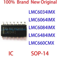 lmc6034imx lmc6064imx lmc6084imx lmc6484imx lmc660cmx 100 brand new original ic sop 14