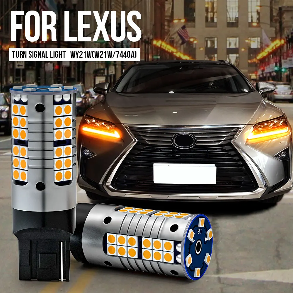 

2pcs WY21W T20 7440A LED Turn Signal Light Lamp Blub Canbus For Lexus CT200H IS F IS200T LS430 LS460 LS600H NX200T NX300H