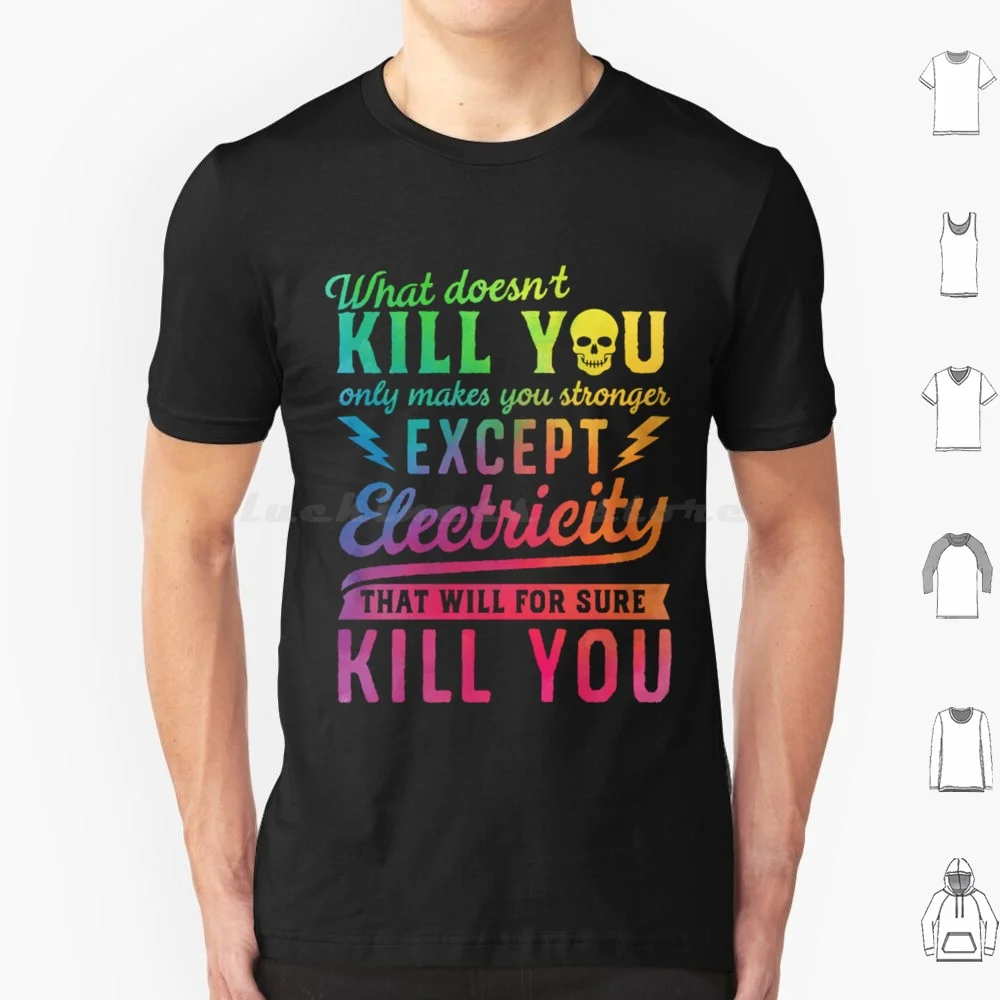 За исключением электричества Kill You футболка 6Xl хлопок крутая за Reddy Killowat