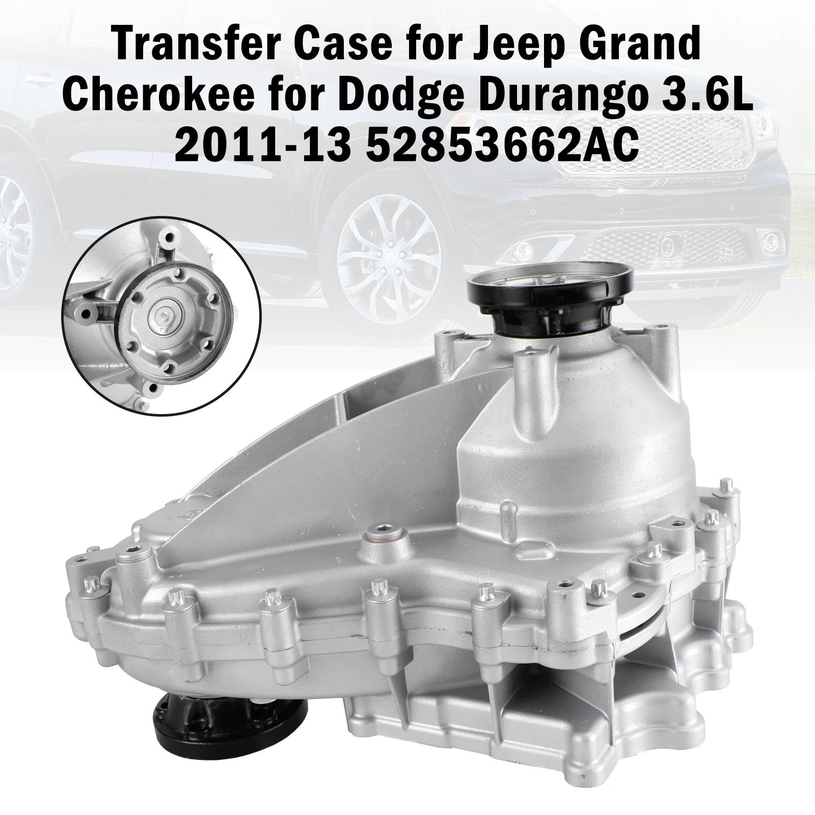 

Areyourshop Transfer Case for Jeep Grand Cherokee for Dodge Durango 3.6L 2011-13 52853662AC Car Accessories Auto Parts