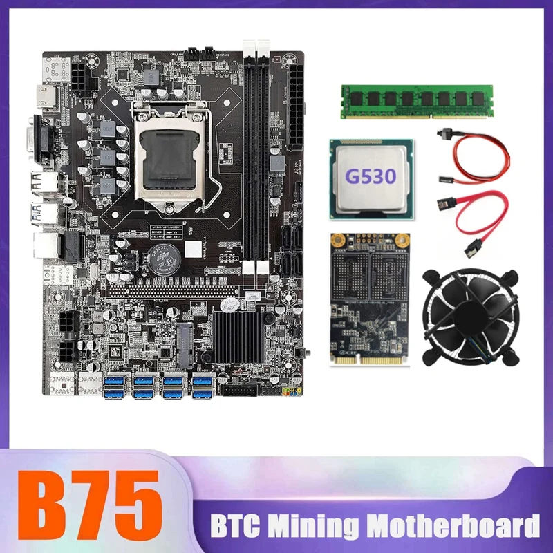 

B75 BTC Miner Motherboard 8XUSB+G530 CPU+DDR3 4G 1333Mhz RAM+MSATA SSD 128G+CPU Cooling Fan+SATA Cable+Switch Cable